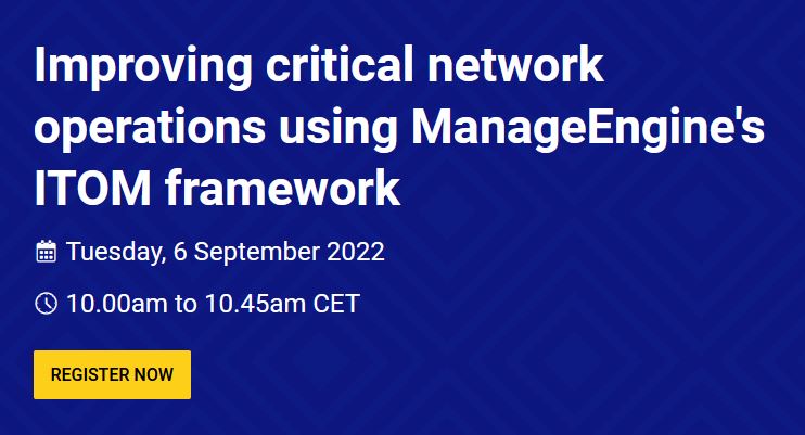 Improving critical network operations using ManageEngine's ITOM framework- ManangeEngine - Training Servaplex
