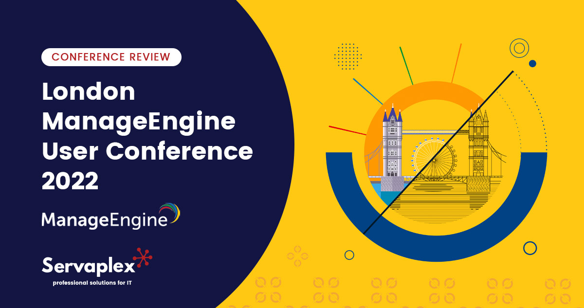 London ManageEngine User Conference - Review