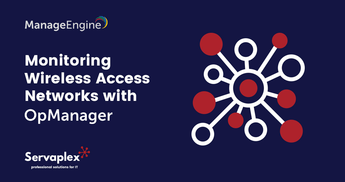 Monitoring Wireless Access Networks OpManager - ManageEngine