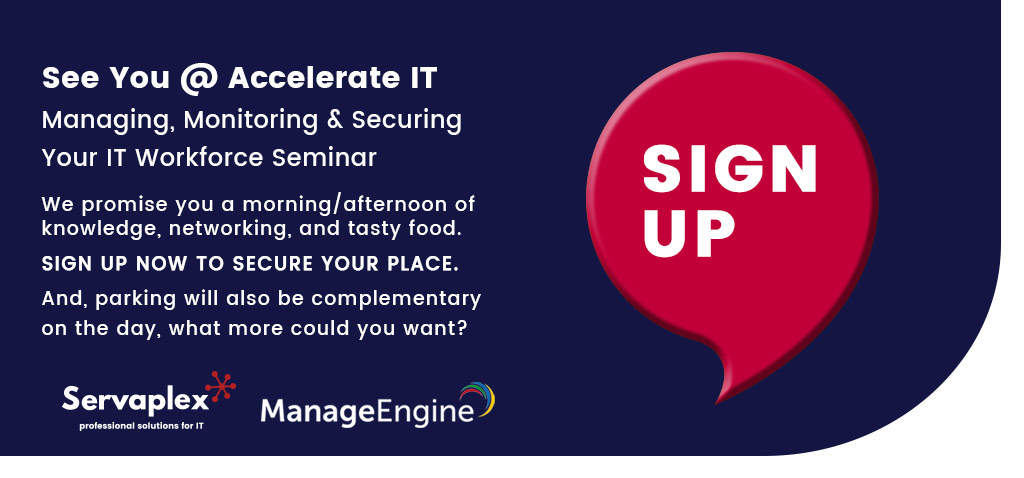 Accelerate IT ManageEngine Dublin - Servaplex