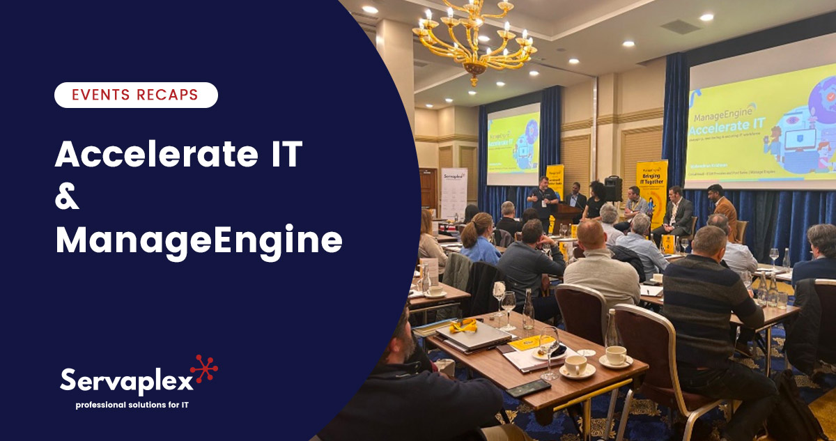Accelerate IT and ManageEngine Event Recaps 2023