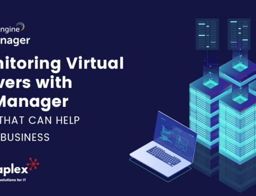 Monitoring Virtual Servers with OpManager and How That Can Help Your Business