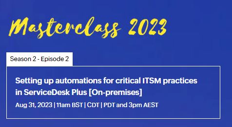 ServiceDesk Plus Masterclass on-prem ManageEngine - Masterclass - ServiceDesk