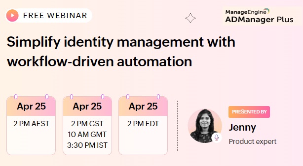Simplify identity management with workflow-driven automation