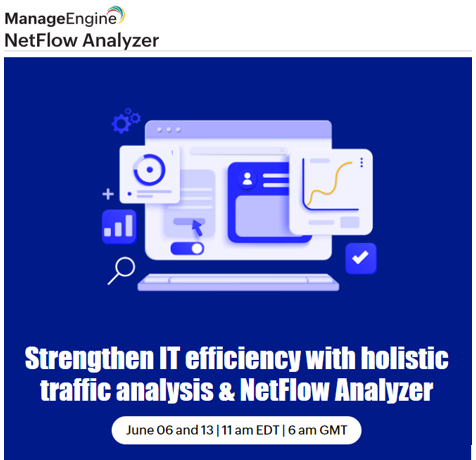 Strengthen IT efficiency with holistic traffic analysis & NetFlow Analyzer